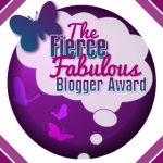 The Fierce & Fabulous Blogger Award!